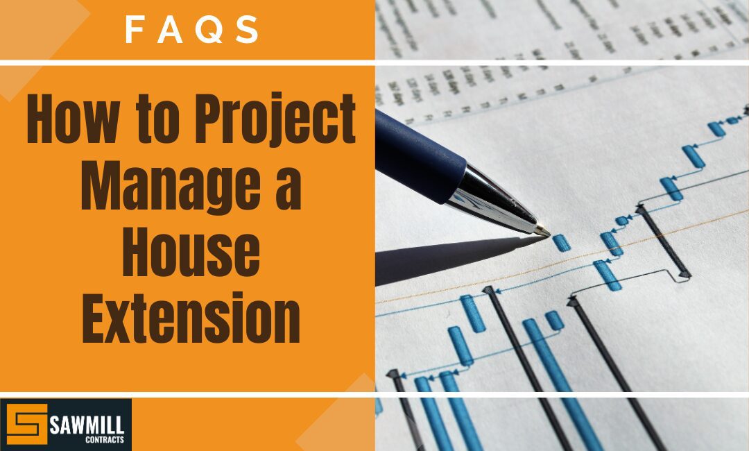 How to Project Manage a House Extension